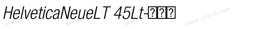 HelveticaNeueLT 45Lt字体转换